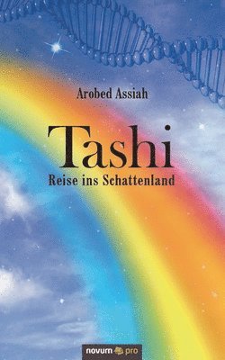 Arobed Assiah - Tashi - Reise ins Schattenland, Häftad