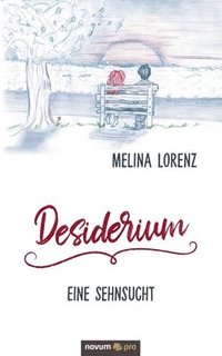 bokomslag Desiderium - Eine Sehnsucht