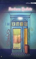 Barbara Kadletz - Im Ruin, Inbunden