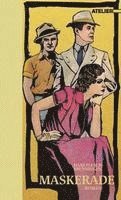 Hans Flesch-Brunningen, Wolfgang Straub - Maskerade, Inbunden