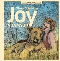 Ulrike Schmitzer - Joy Adamson, Inbunden