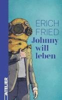 Erich Fried, Georg Mittendrein - Johnny will leben, Inbunden