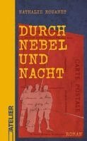 Nathalie Rouanet - Durch Nebel und Nacht, Inbunden