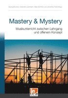 bokomslag Mastery & Mystery