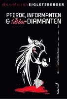 bokomslag Pferde, Informanten & Blut-Diamanten