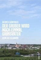 Werner Gumpinger - Der Gruber wird noch einmal Großvater, Häftad