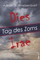Adrian Schmelzenbart - Dies irae, Häftad