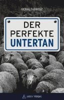 Der perfekte Untertan 1