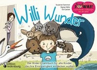 bokomslag Willi Wunder - Das Bilder-Erzählbuch für alle Kinder, die ihre Einzigartigkeit entdecken wollen