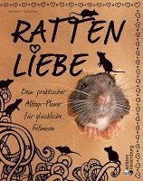 bokomslag Rattenliebe - Dein praktischer Alltags-Planer für glückliche Fellnasen