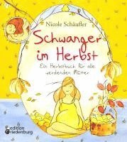 bokomslag Schwanger im Herbst - Ein Herbstbuch für alle werdenden Mütter