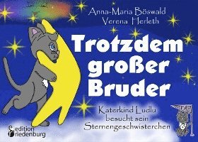 bokomslag Trotzdem großer Bruder - Katerkind Ludlu besucht sein Sternengeschwisterchen