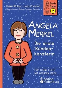 bokomslag Angela Merkel - Die erste Bundeskanzlerin