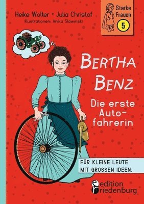 Bertha Benz - Die erste Autofahrerin 1