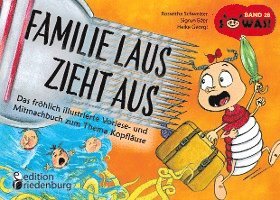 bokomslag Familie Laus zieht aus! Das fröhlich illustrierte Vorlese- und Mitmachbuch zum Thema Kopfläuse