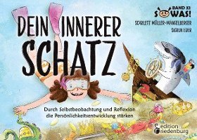 Dein innerer Schatz - Durch Selbstbeobachtung und Reflexion die Persönlichkeitsentwicklung stärken 1