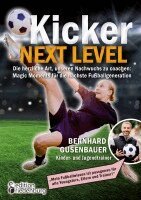 Bernhard Gusenbauer - Kicker Next Level - Die herzliche Art, unseren Nachwuchs zu coachen, Häftad