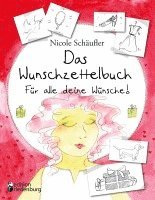 Nicole Schäufler - Das Wunschzettelbuch - Für alle deine Wünsche!, Häftad