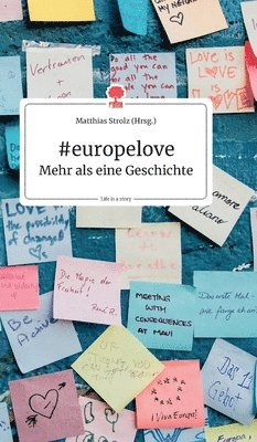 bokomslag #europelove. Mehr als eine Geschichte - story.one