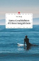 bokomslag Sams Geschichten #Erinnerungsfelsen. Life is a Story - story.one