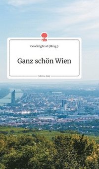 bokomslag Ganz schön Wien. Life is a Story - story.one