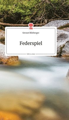 Federspiel. Life is a Story - story.one 1