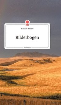 bokomslag Bilderbogen. Life is a Story - story.one