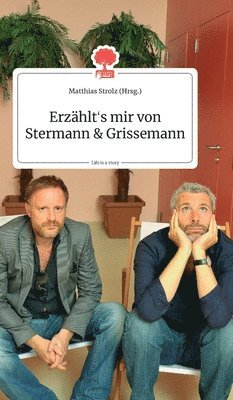 bokomslag Erzählt's mir von Stermann und Grissemann. Life is a Story - story.one