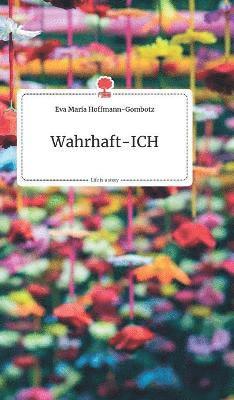 Wahrhaft-ICH. Life is a Story - story.one 1