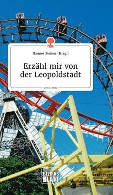 bokomslag Erzähl mir von der Leopoldstadt. Life is a Story - story.one