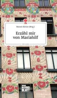 bokomslag Erzhl mir von Mariahilf. Life is a Story - story.one