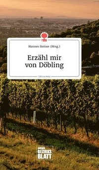 bokomslag Erzhl mir von Dbling. Life is a Story - story.one