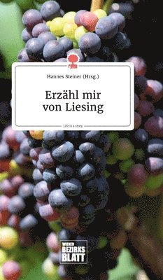 Erzhl mir von Liesing. Life is a Story - story.one 1