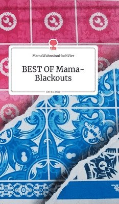 bokomslag BEST OF Mama-Blackouts. Life is a Story - story.one