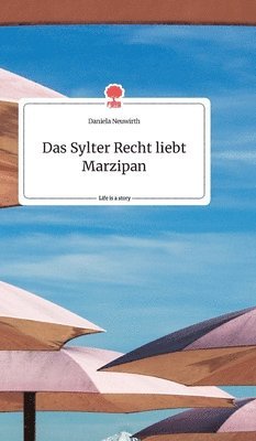 bokomslag Sylter Recht liebt Marzipan. Life is a Story - story.one