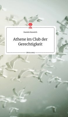 Athene im Club der Gerechtigkeit. Life is a Story - story.one 1