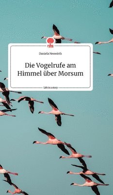 Vogelrufe am Himmel über Morsum. Life is a Story - story.one