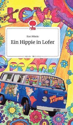 bokomslag Ein Hippie in Lofer. Life is a Story - story.one