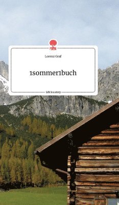 bokomslag 1sommer1buch. Life is a Story - story.one