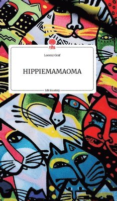 HIPPIEMAMAOMA. Life is a Story - story.one 1