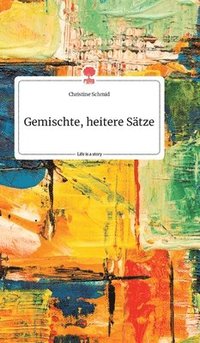 bokomslag Gemischte, heitere Stze. Life is a Story - story.one
