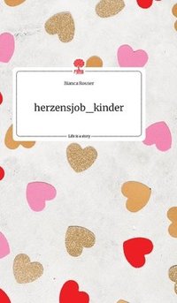 bokomslag herzensjob_kinder. Life is a Story - story.one