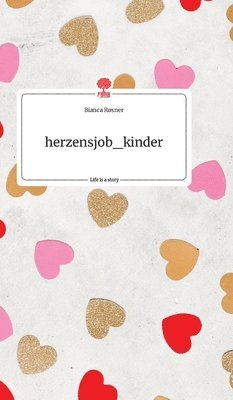 herzensjob_kinder. Life is a Story - story.one 1