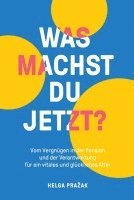 WAS MACHST DU JETZT? 1