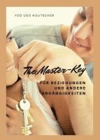 bokomslag The Master-Key für Beziehungen und andere Abhängigkeiten