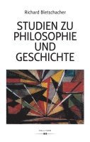 bokomslag Studien zu Philosophie und Geschichte