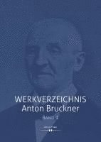 bokomslag Werkverzeichnis Anton Bruckner Bd. 1