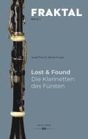 bokomslag Lost & Found. Die Klarinetten des Fürsten