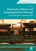 bokomslag Klassische Gitarre und körpergerechte Haltung?