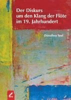 bokomslag Der Diskurs um den Klang der Flöte im 19. Jahrhundert